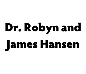 Dr. Robyn and James Hansen
